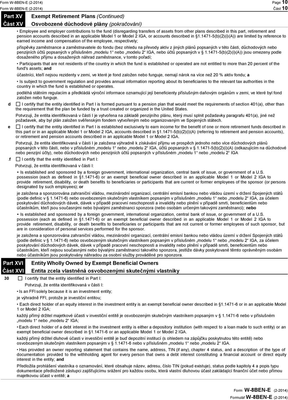 1471-5(b)(2)(i)(A)) are limited by reference to earned income and compensation of the employee, respectively; příspěvky zaměstnance a zaměstnavatele do fondu (bez ohledu na převody aktiv z jiných