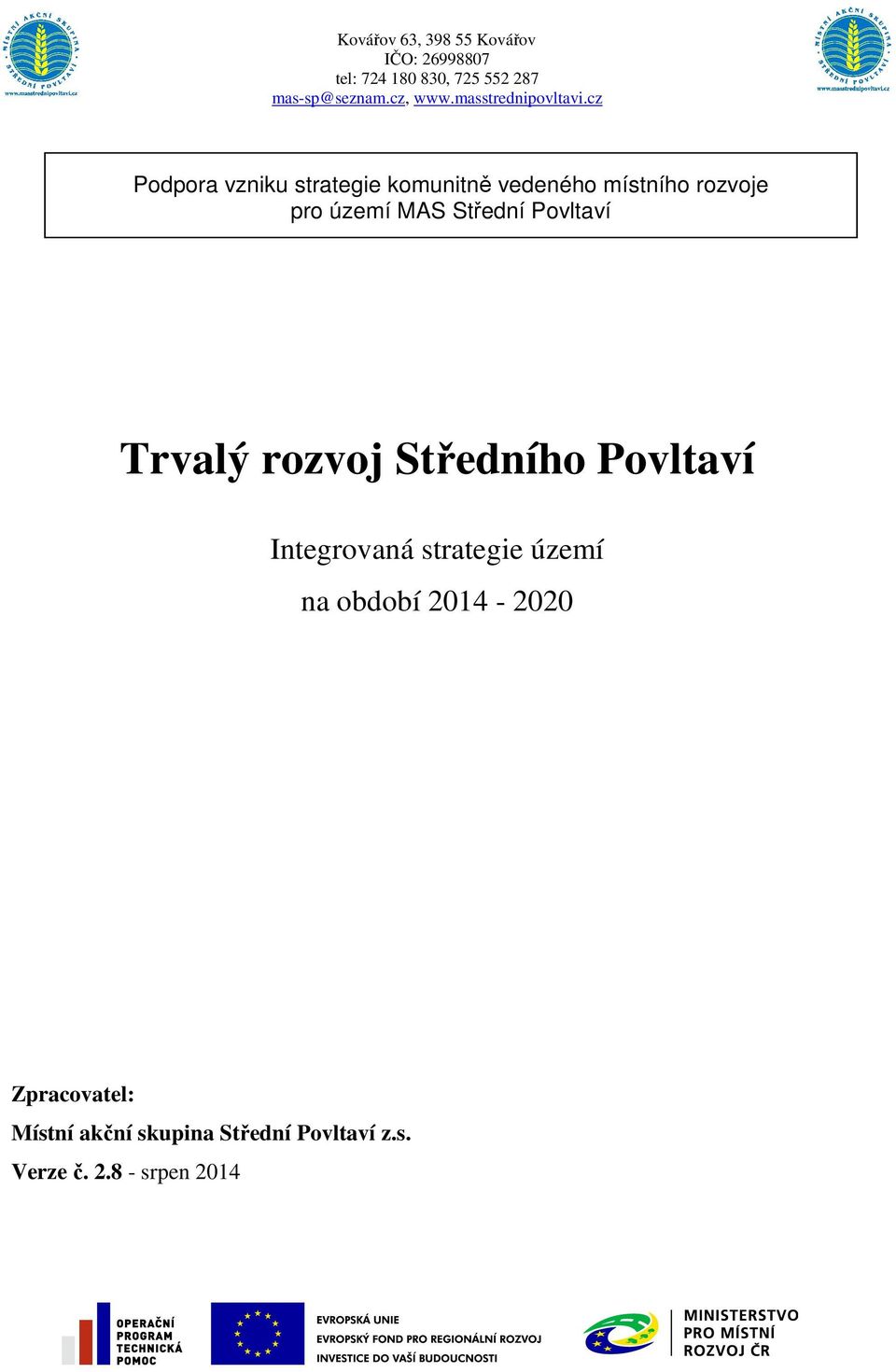 cz Podpora vzniku strategie komunitně vedeného místního rozvoje pro území MAS Střední