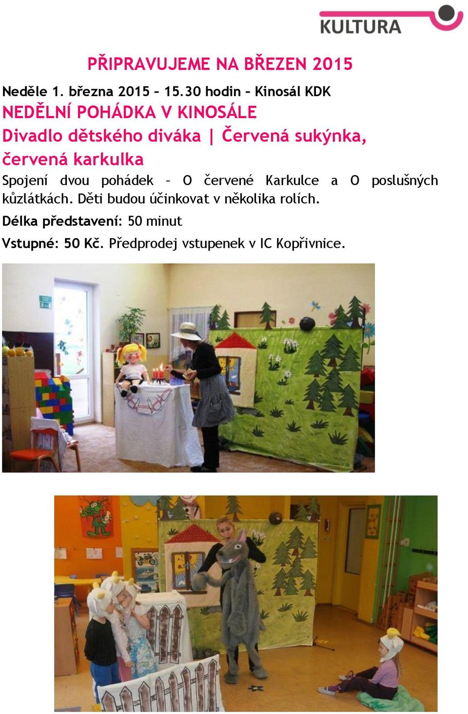 sukýnka, červená karkulka Spojení dvou pohádek O červené Karkulce a O poslušných