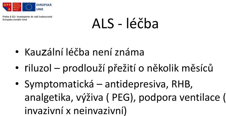 Symptomatická antidepresiva, RHB, analgetika,