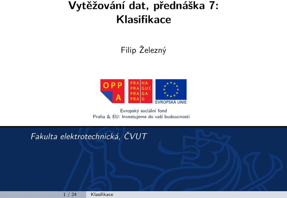 & EU: Investujeme do vaší budoucnosti