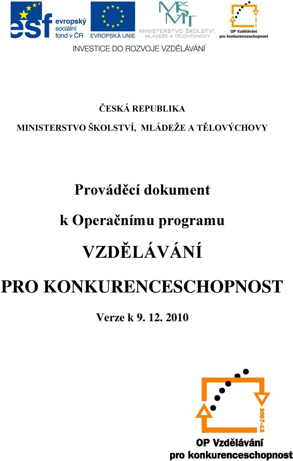 dokument k Operačnímu programu