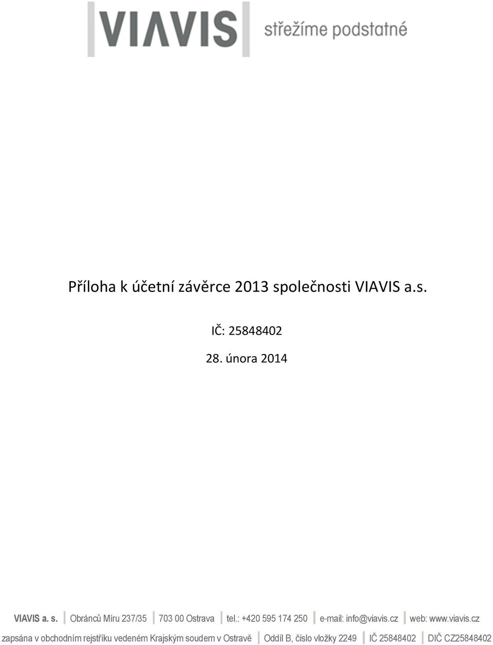 : +420 595 174 250 e-mail: info@viavis.