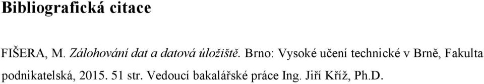 Brno: Vysoké učení technické v Brně, Fakulta