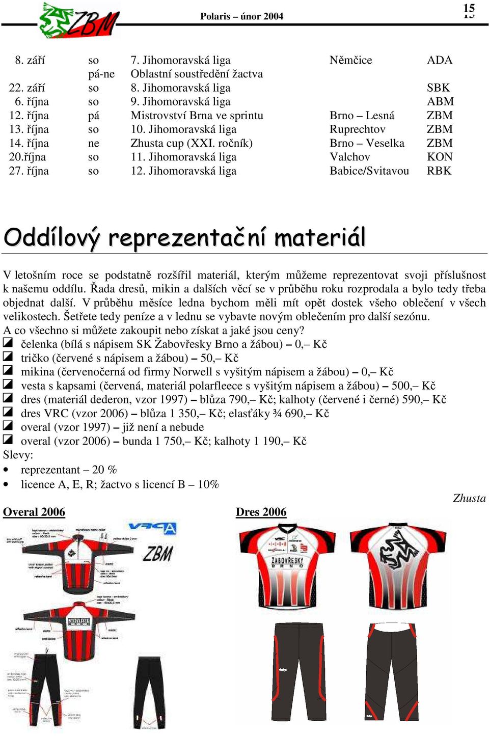 Jihomoravská liga Valchov KON 27. října so 12.