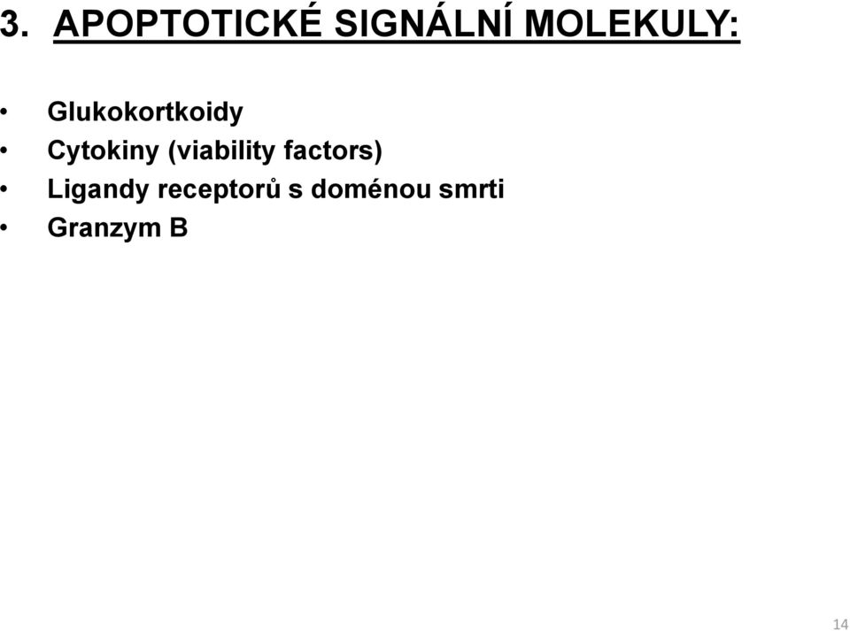 Cytokiny (viability factors)