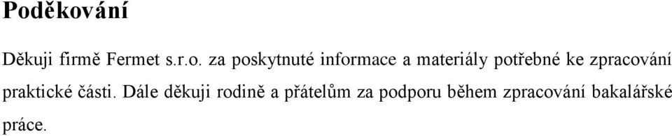 zpracování praktické části.