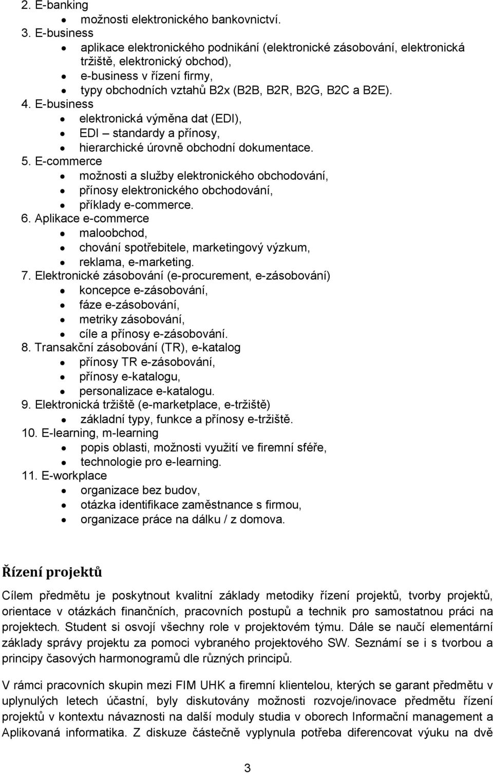 E-business elektronická výměna dat (EDI), EDI standardy a přínosy, hierarchické úrovně obchodní dokumentace. 5.