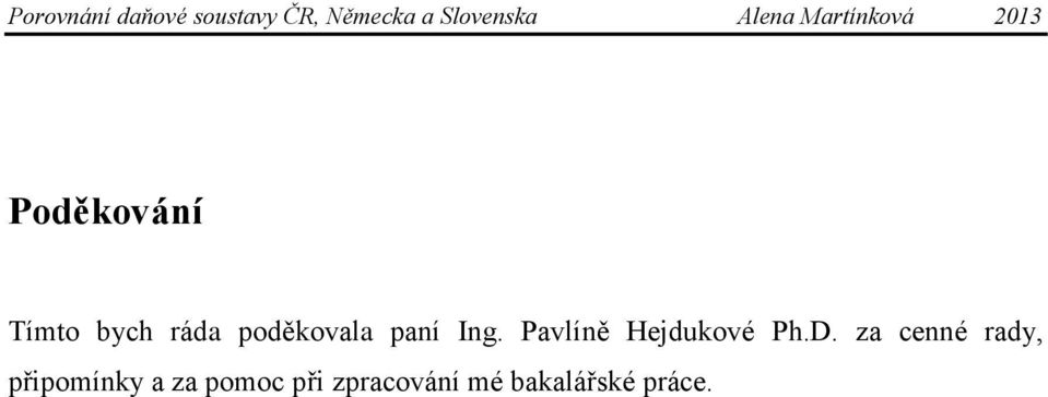 Pavlíně Hejdukové Ph.D.