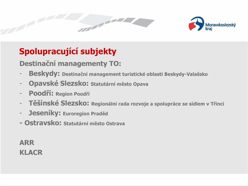 Poodří: Region Poodří - Těšínské Slezsko: Regionální rada rozvoje a spolupráce se