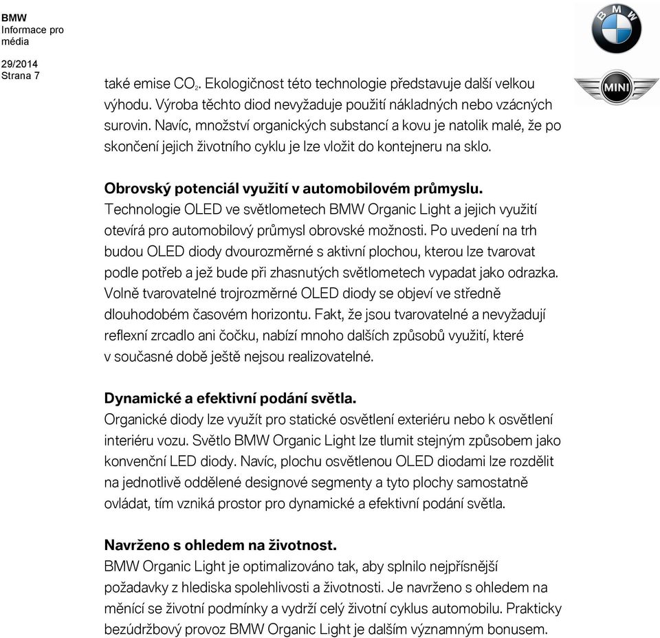 Technologie OLED ve světlometech BMW Organic Light a jejich využití otevírá pro automobilový průmysl obrovské možnosti.