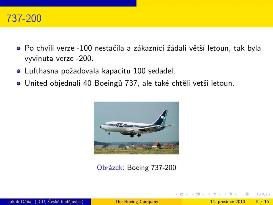 United objednali 40 Boeingů 737, ale také chtěli vetší letoun.