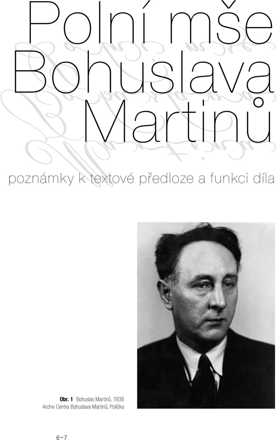 1 Bohuslav Martinů, 1938 Archiv