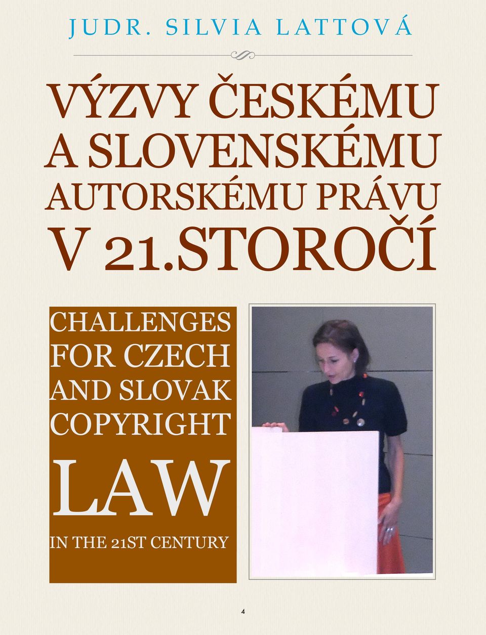 SLOVENSKÉMU AUTORSKÉMU PRÁVU V 21.