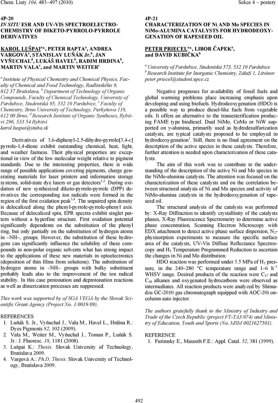 Brtislv, b Deprtment of Technology of Orgnic Compounds, Fculty of Chemicl Technology, University of Prdubice, Studentská 95, 532 10 Prdubice, c Fculty of Chemistry, Brno University of Technology,