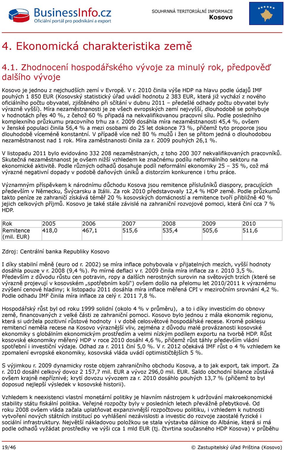 dubnu 2011 předešlé odhady počtu obyvatel byly výrazně vyšší).