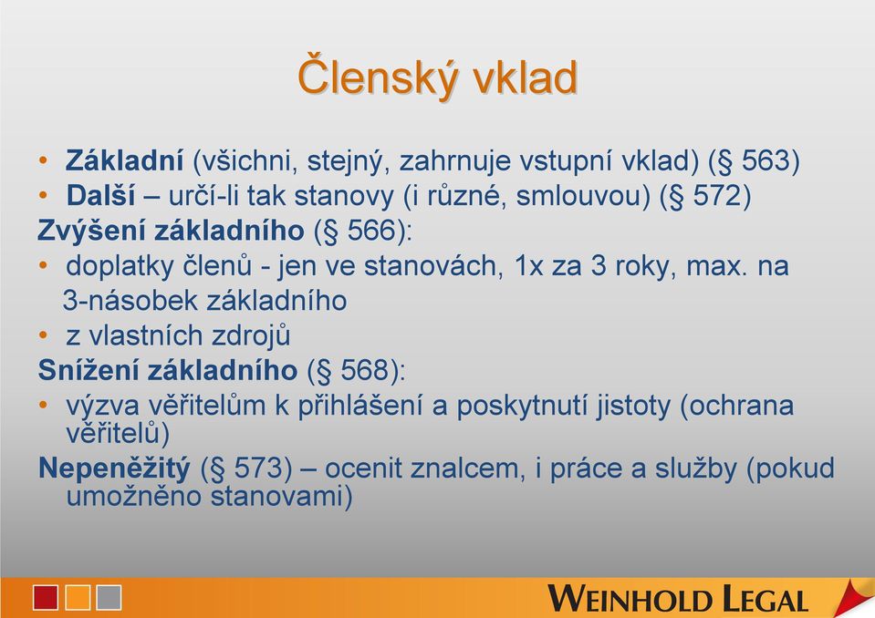 na 3-násobek základního z vlastních zdrojů Snížení základního ( 568): výzva věřitelům k přihlášení a