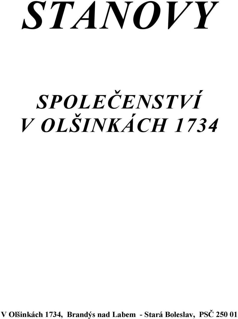 Olšinkách 1734, Brandýs