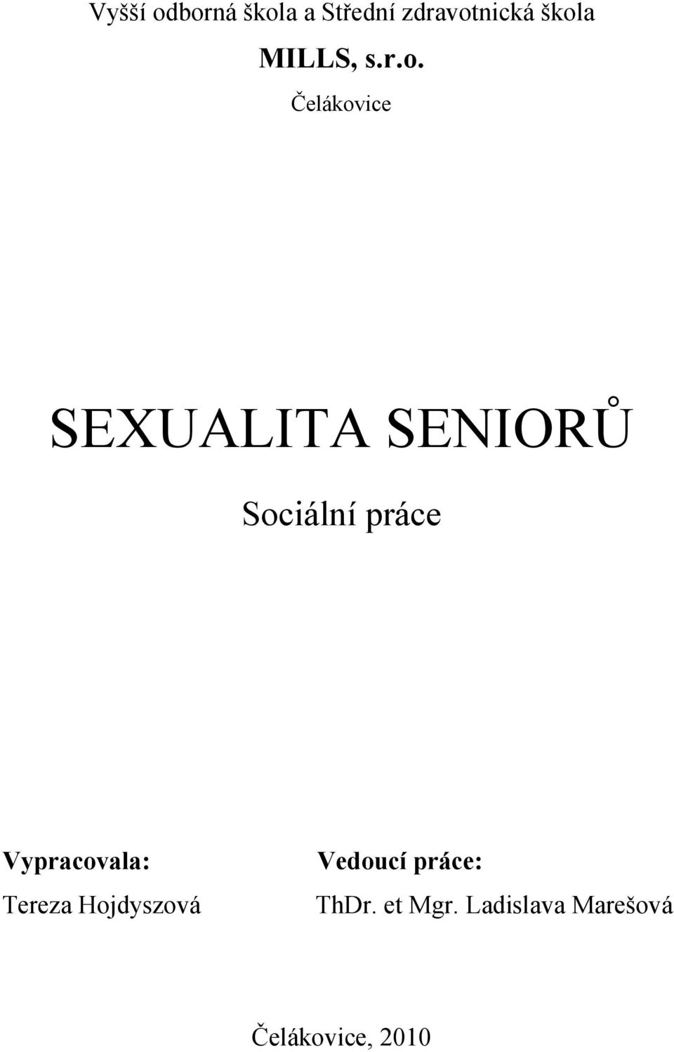 Čelákovice SEXUALITA SENIORŮ Sociální práce