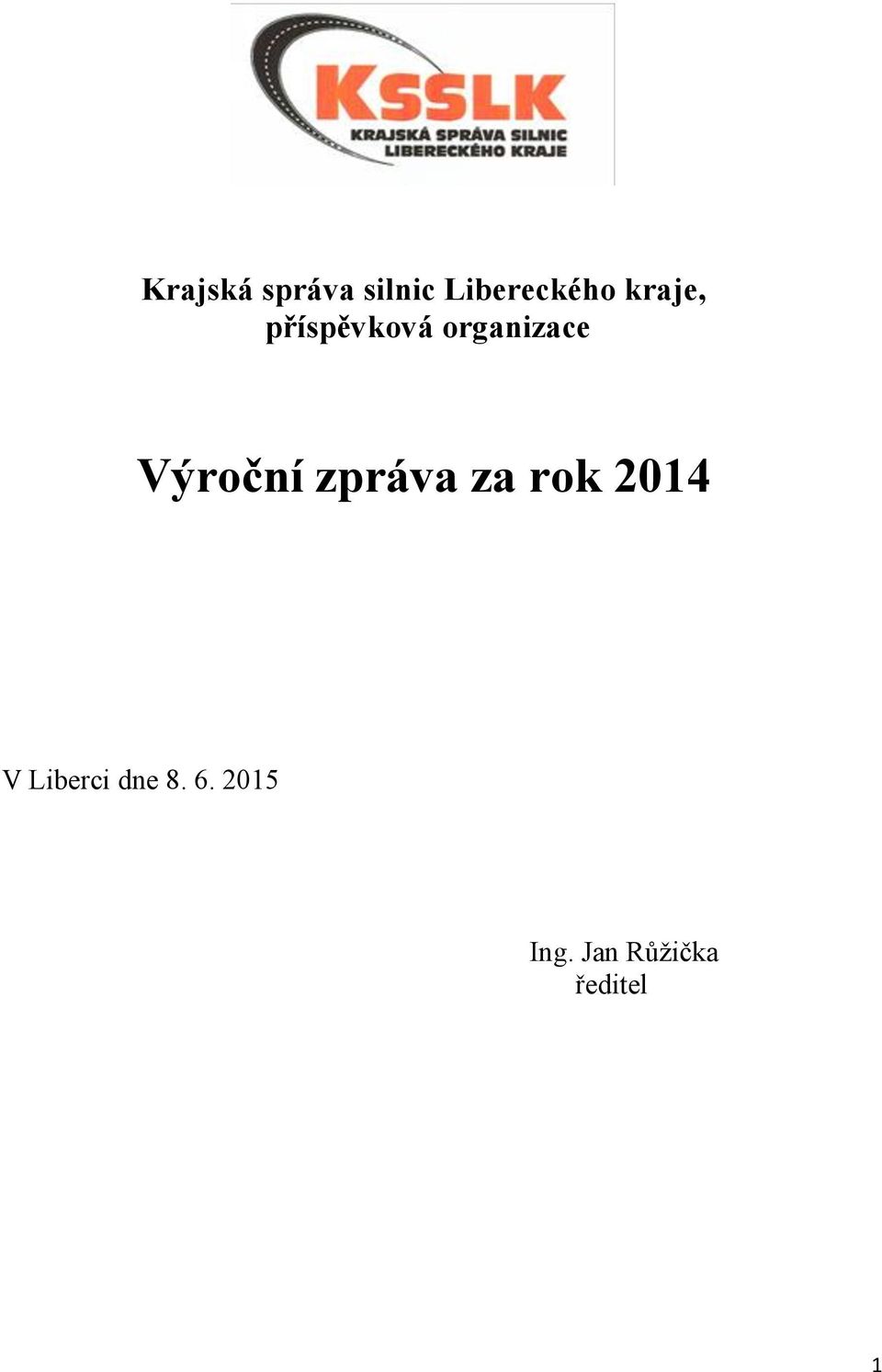 Výroční zpráva za rok 2014 V