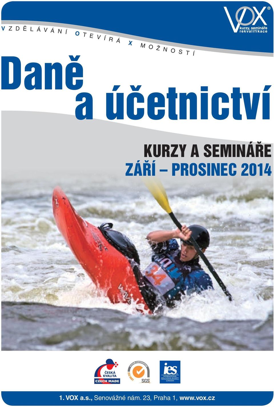 semináře září prosinec 2014 1. VOX a.s., Senovážné nám.