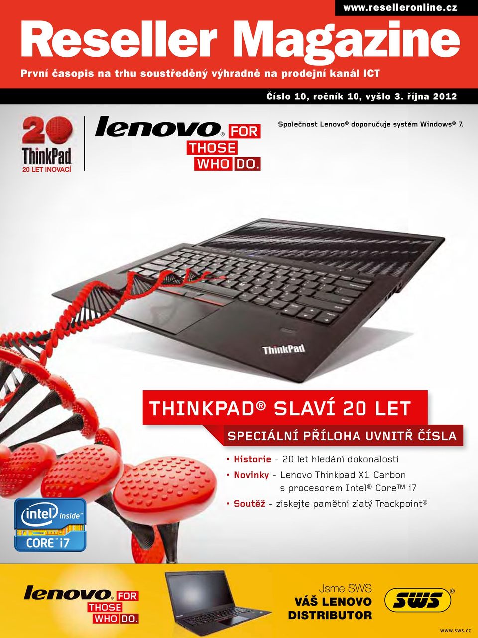 ročník 10, vyšlo 3. října 2012 Společnost Lenovo doporučuje systém Windows 7.