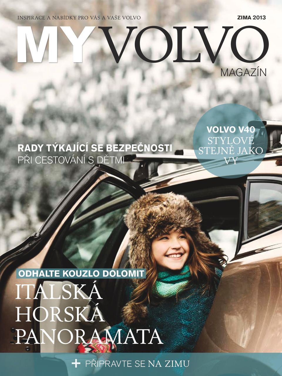 cestování s dětmi volvo v40 Stylové stejně jako Vy