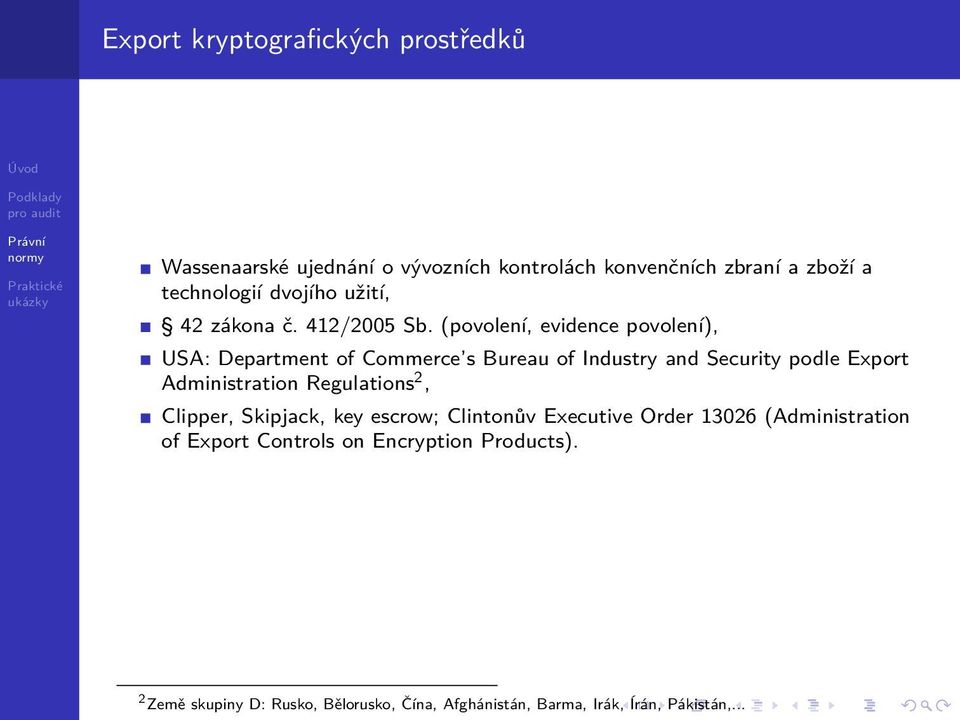 (povolení, evidence povolení), USA: Department of Commerce s Bureau of Industry and Security podle Export Administration