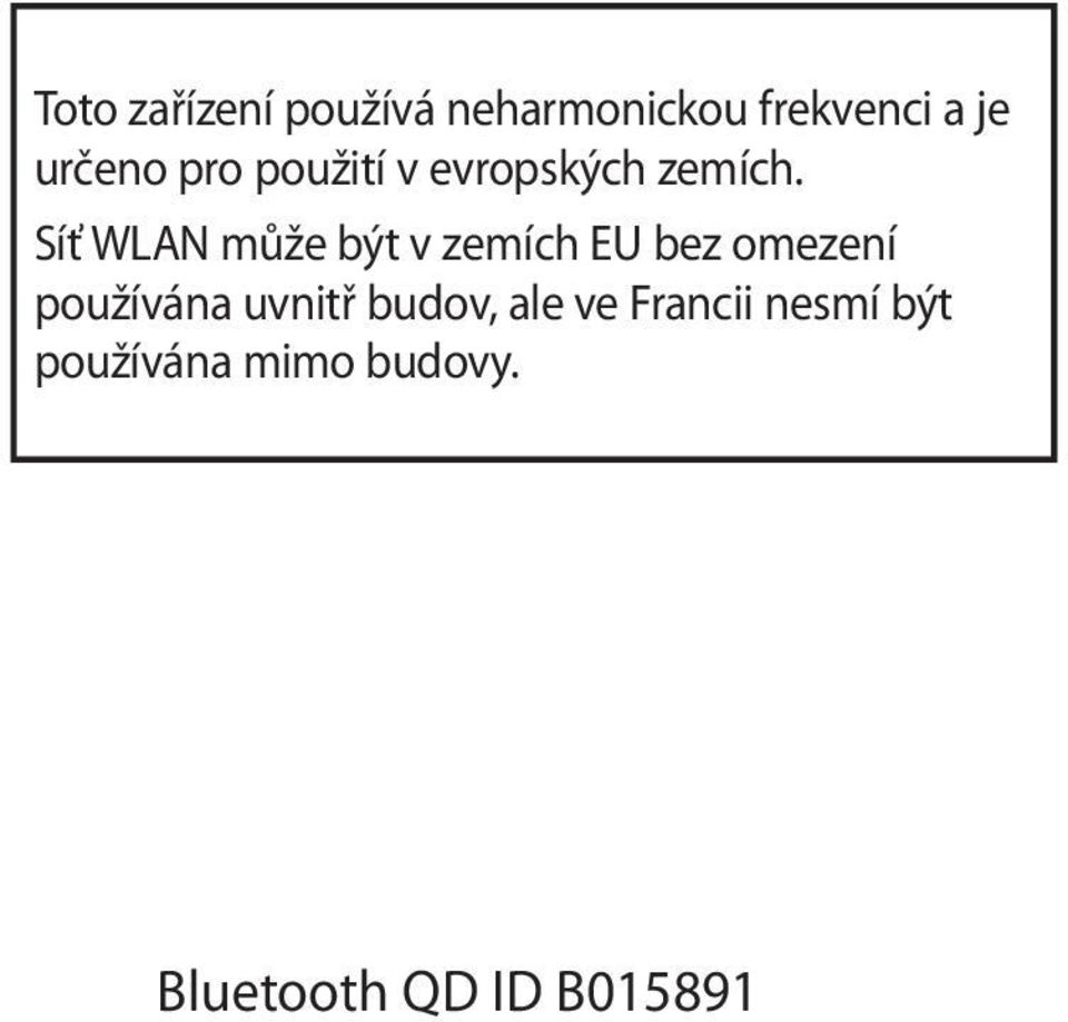 Síť WLAN může být v zemích EU bez omezení používána