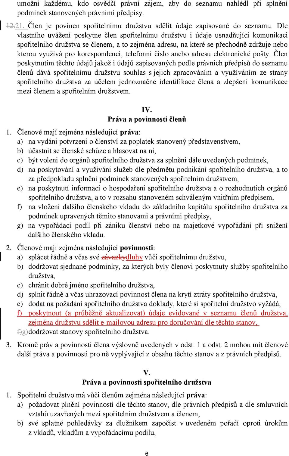 korespondenci, telefonní číslo anebo adresu elektronické pošty.