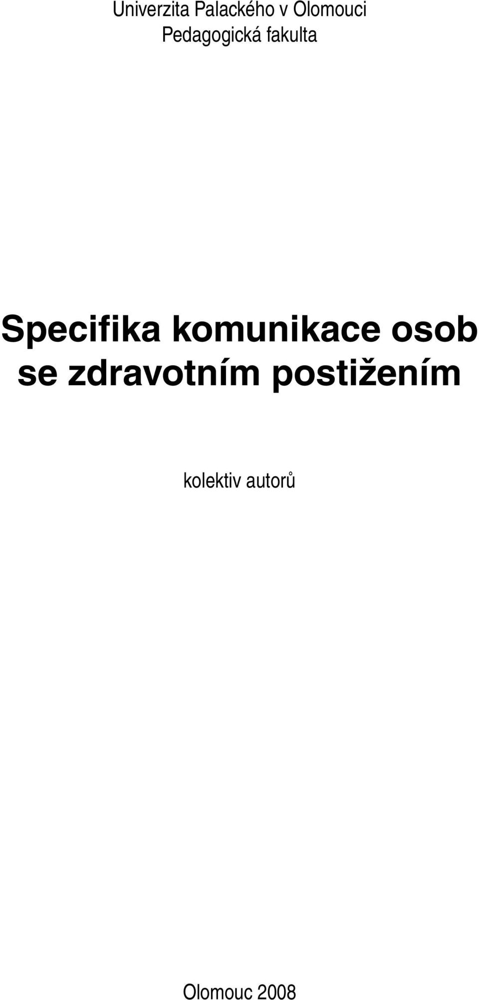 komunikace osob se zdravotním