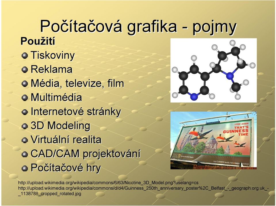 org/wikipedia/commons/6/63/nicotine_3d_model.png?uselang=cs http://upload.wikimedia.