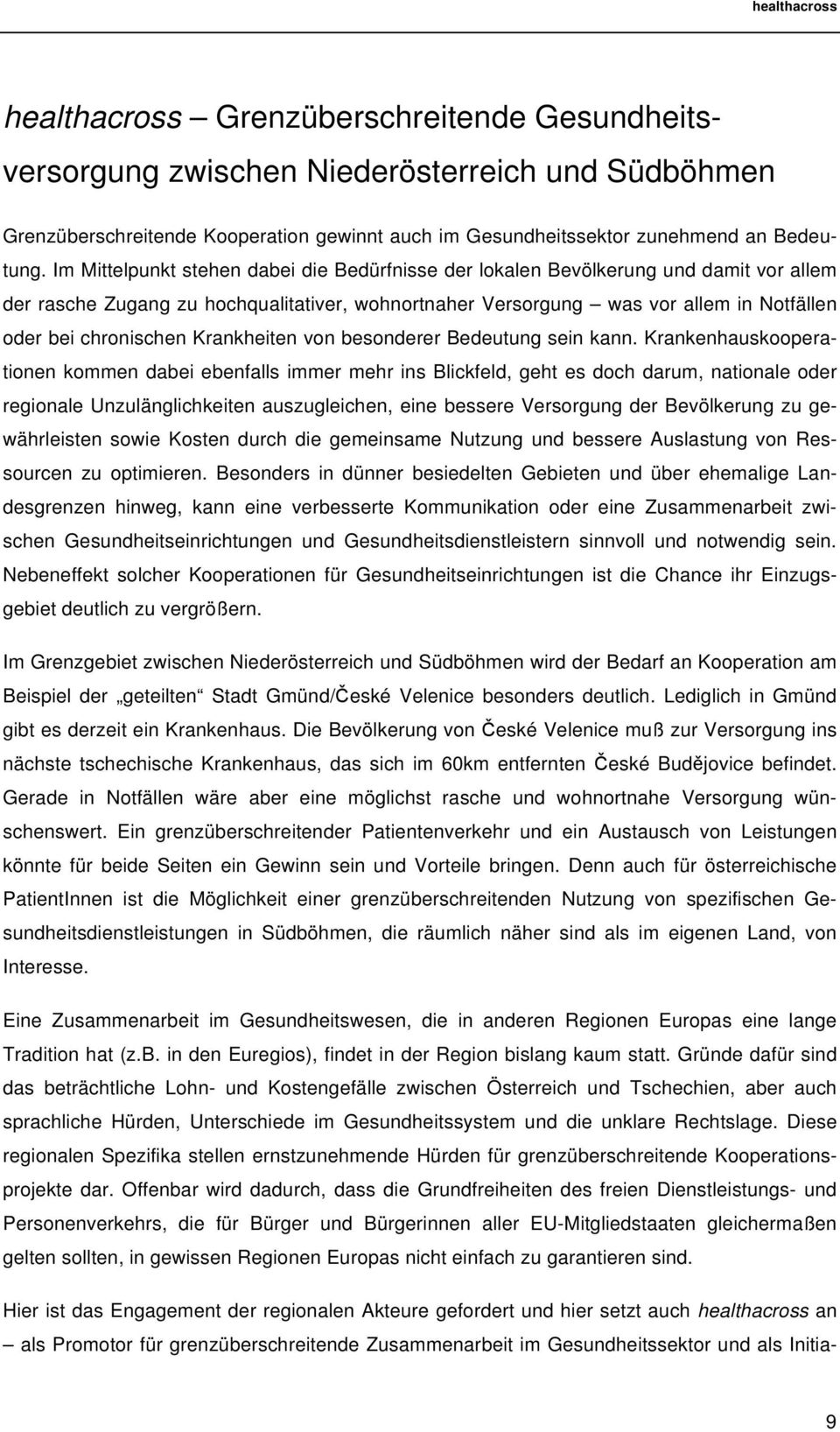 Krankheiten von besonderer Bedeutung sein kann.