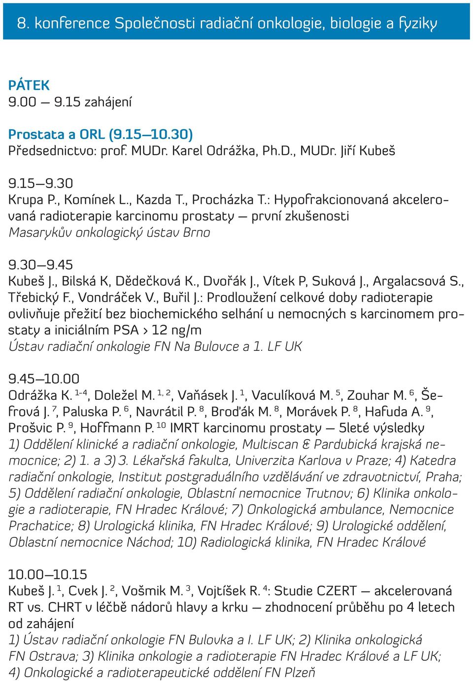 , Argalacsová S., Třebický F., Vondráček V., Buřil J.