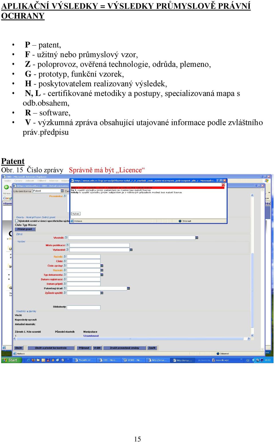 výsledek, N, L - certifikované metodiky a postupy, specializovaná mapa s odb.