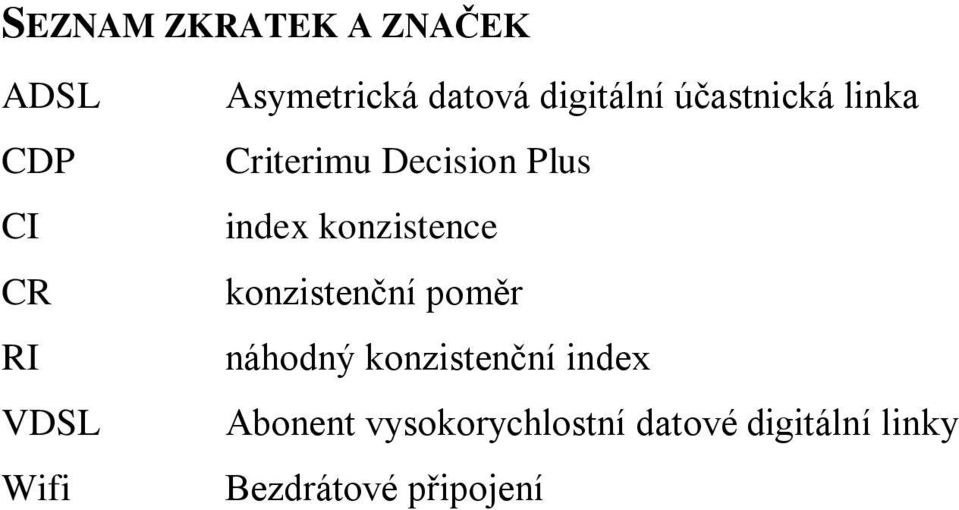 konzistence konzistenční poměr náhodný konzistenční index