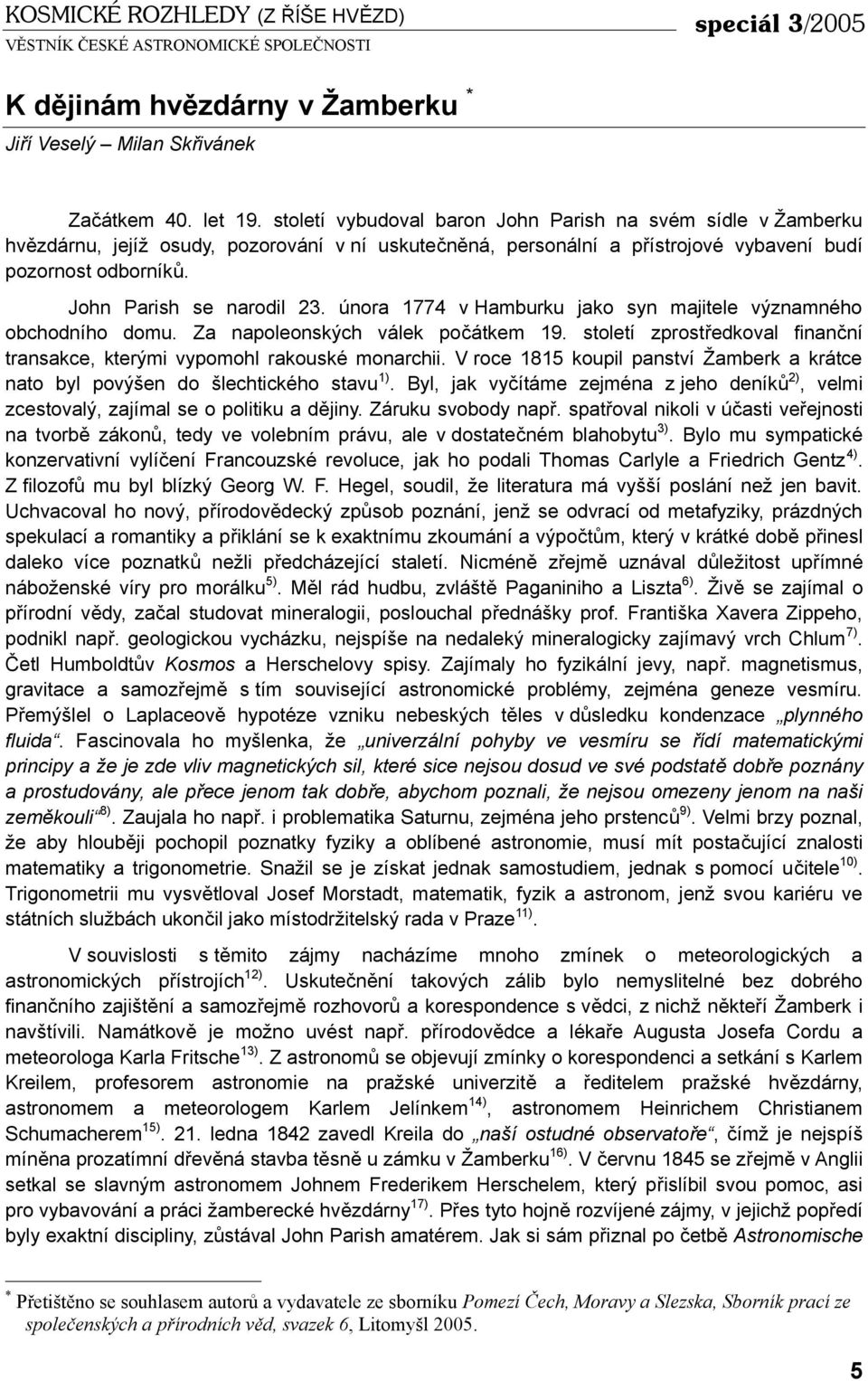 února 1774 v Hamburku jako syn majitele významného obchodního domu. Za napoleonských válek počátkem 19. století zprostředkoval finanční transakce, kterými vypomohl rakouské monarchii.