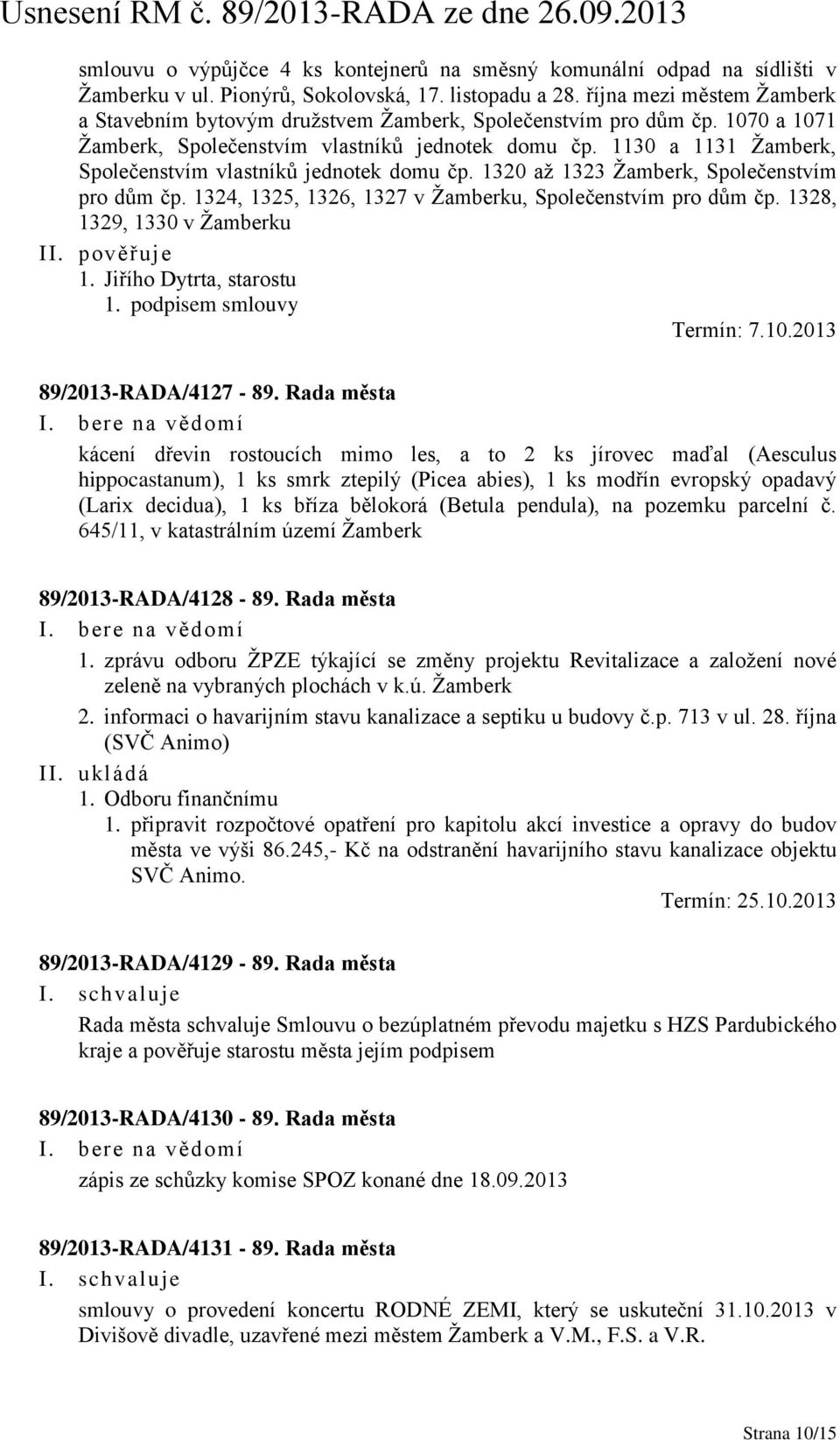 1130 a 1131 Žamberk, Společenstvím vlastníků jednotek domu čp. 1320 až 1323 Žamberk, Společenstvím pro dům čp. 1324, 1325, 1326, 1327 v Žamberku, Společenstvím pro dům čp.