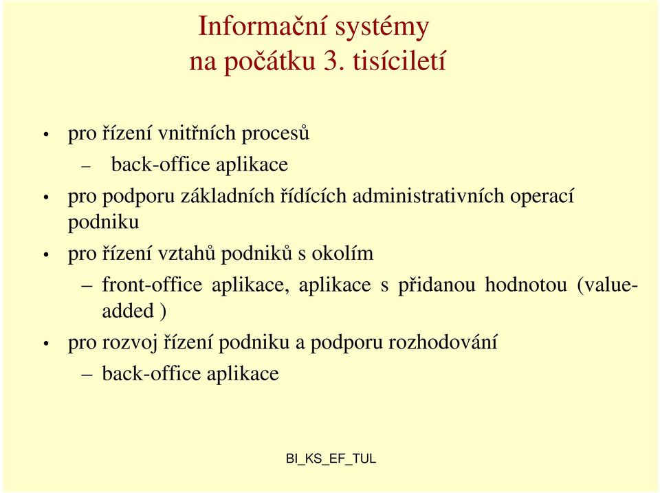 základních řídících administrativních operací podniku pro řízení vztahů podniků s