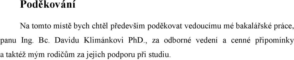 Davidu Klimánkovi PhD.