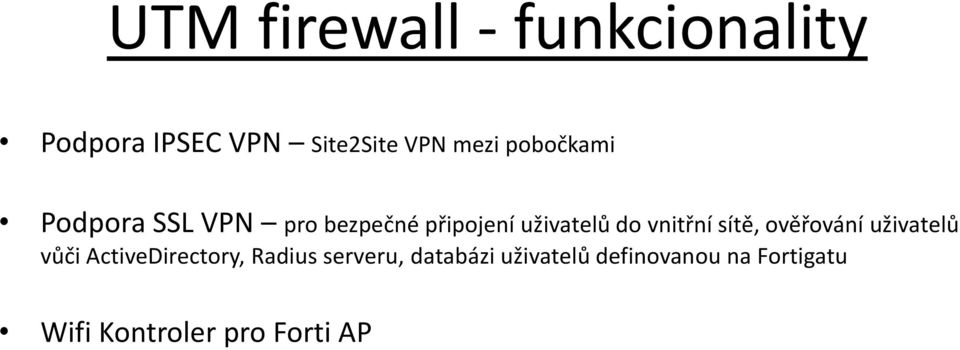 vnitřní sítě, ověřování uživatelů vůči ActiveDirectory, Radius