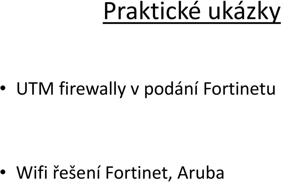 podání Fortinetu