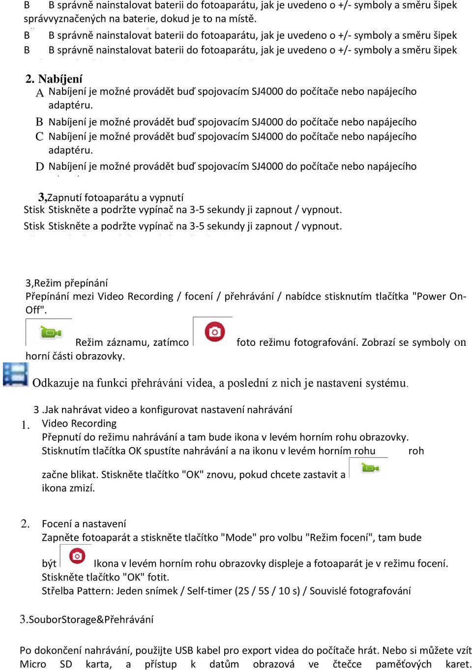 na místě. baterii. jak je uvedeno o +/- symboly a směru šipek talov ně správgauge vyznačených C Baterie: na baterie, Viz diagram. dokud je to na místě. at nains ně 2.