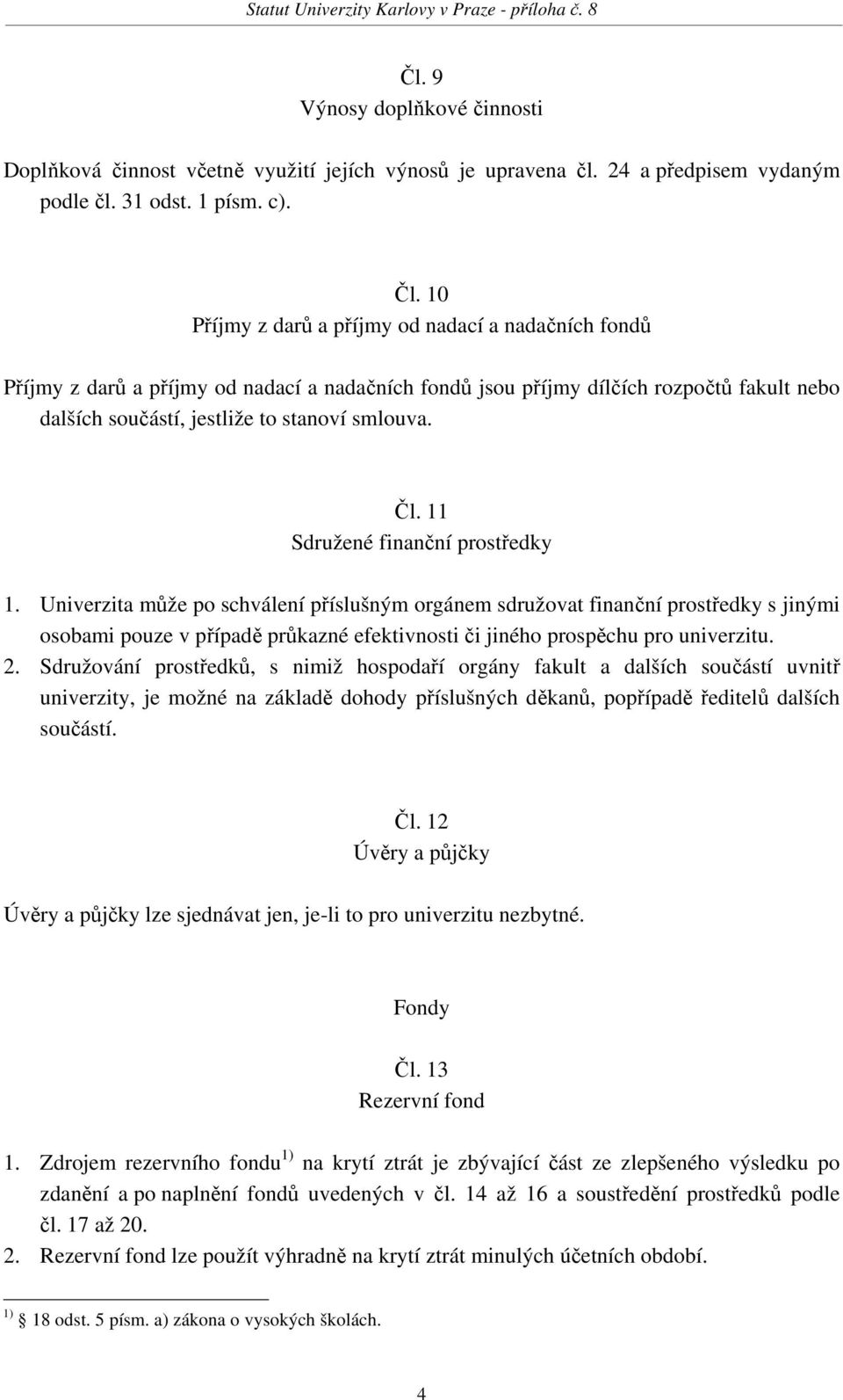 11 Sdružené finanční prostředky 1.