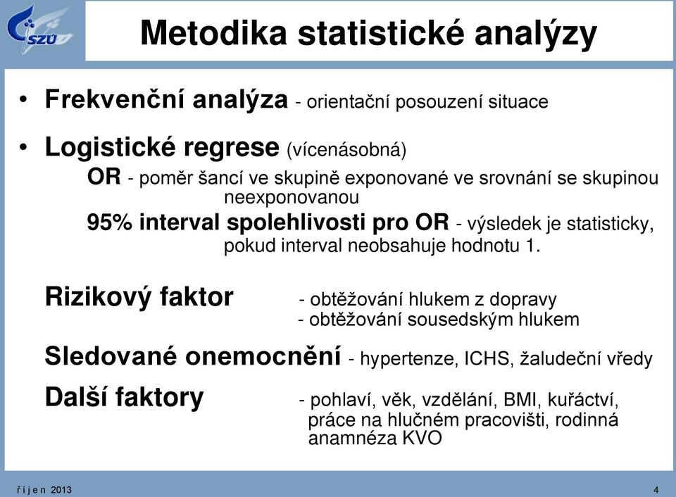 neobsahuje hodnotu 1.