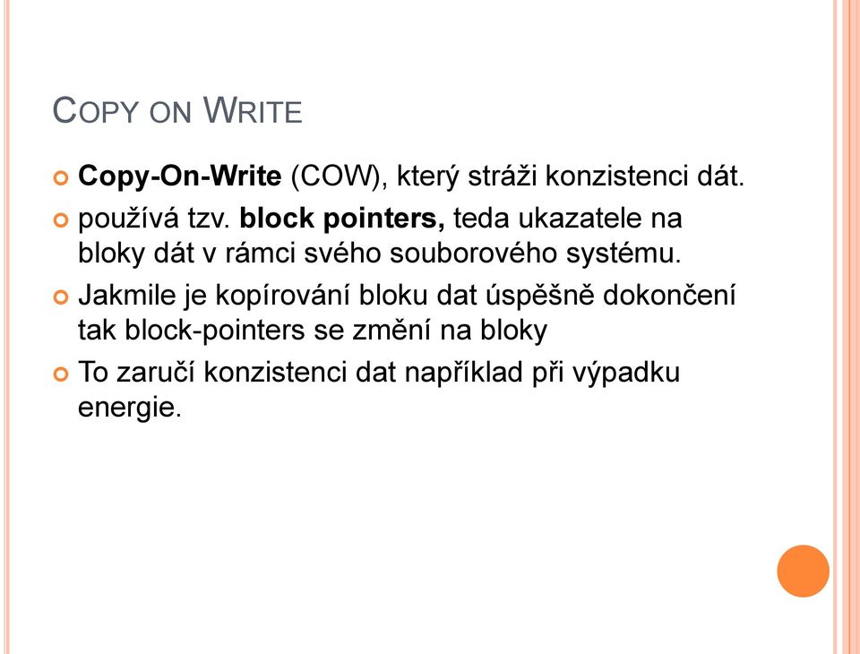 block pointers, teda ukazatele na bloky dát v rámci svého souborového