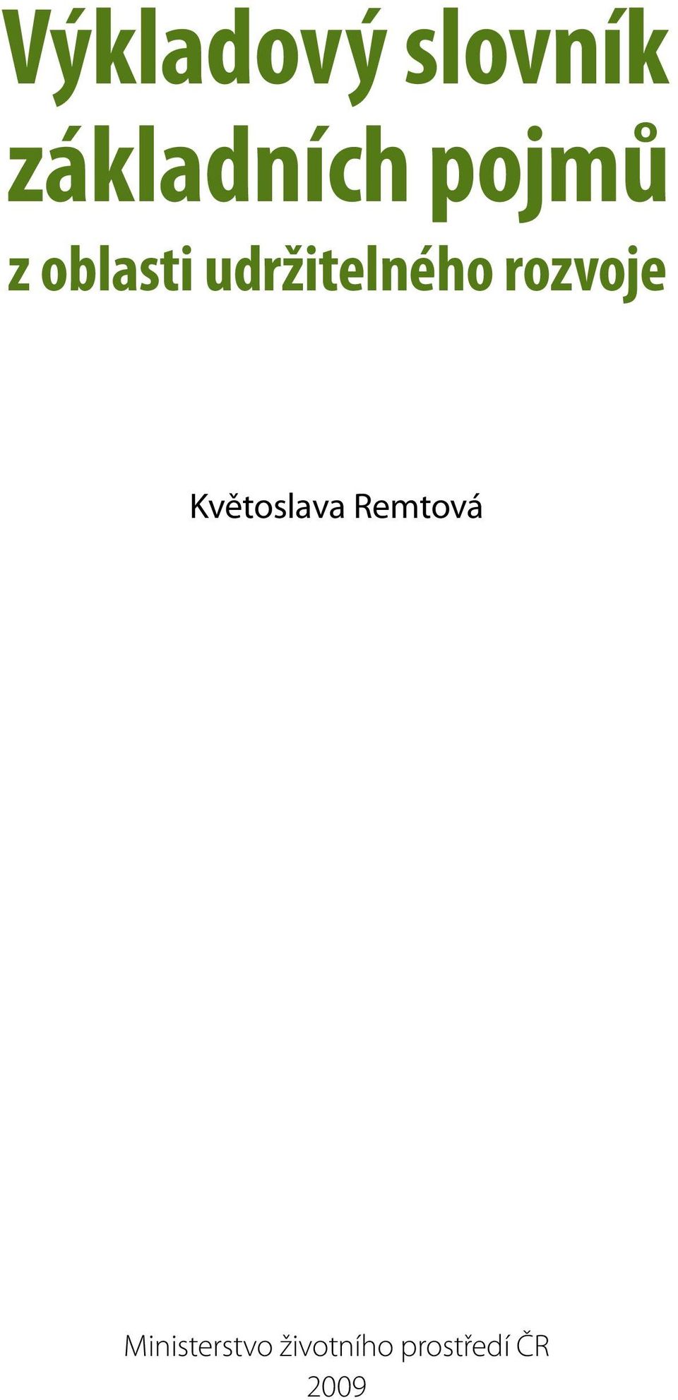 rozvoje Květoslava Remtová