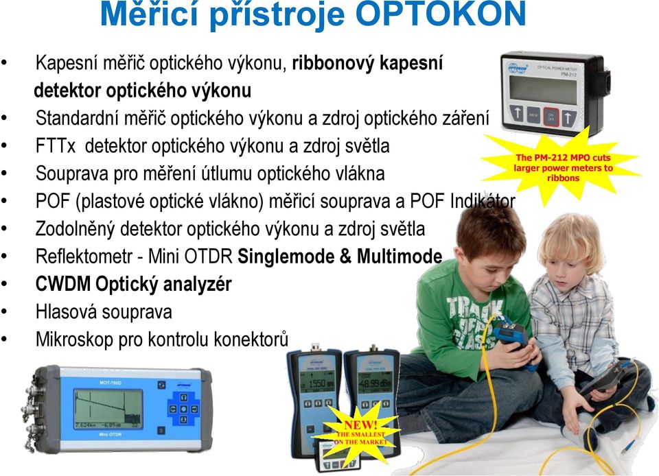 (plastové optické vlákno) měřicí souprava a POF Indikátor Zodolněný detektor optického výkonu a zdroj světla Reflektometr - Mini OTDR