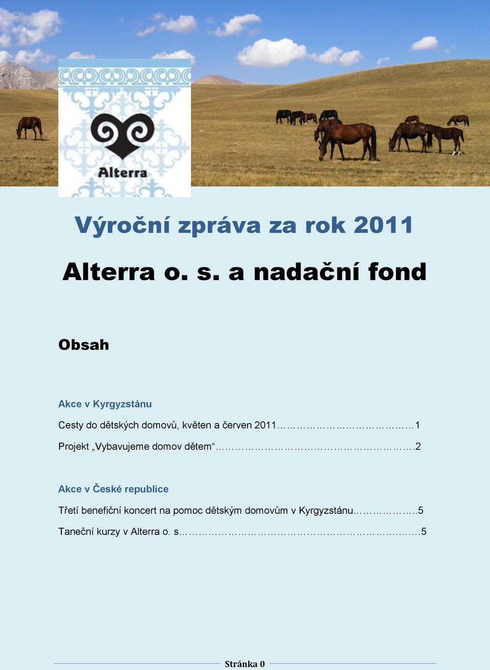 a červen 2011 1 Projekt Vybavujeme domov dětem.