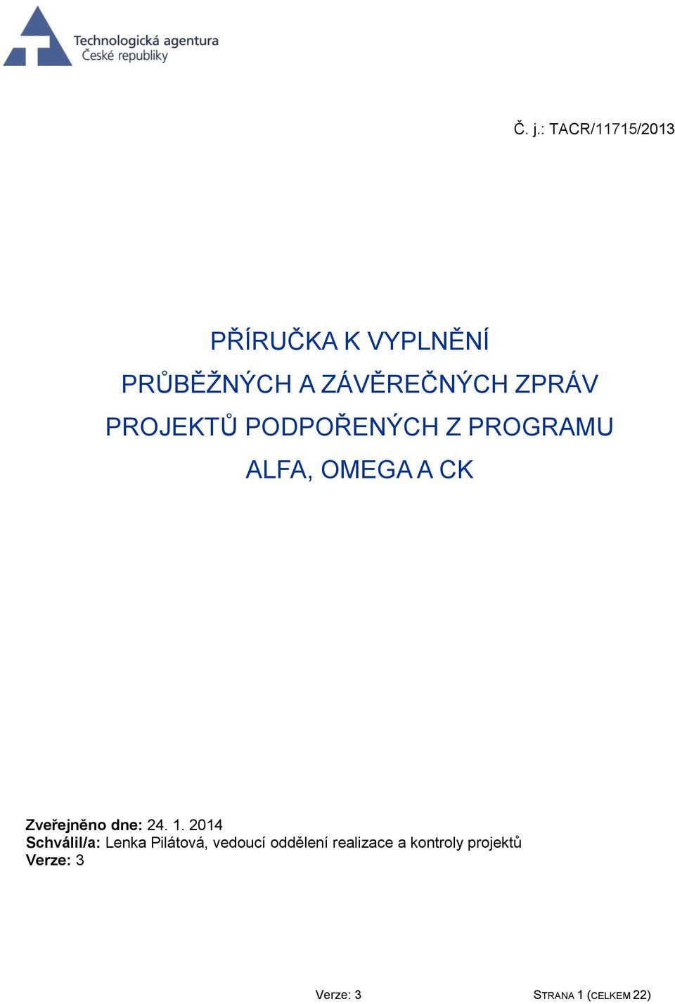 CK Zveřejněno dne: 24. 1.